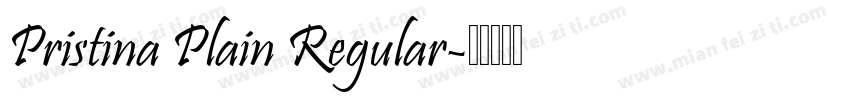 Pristina Plain Regular字体转换